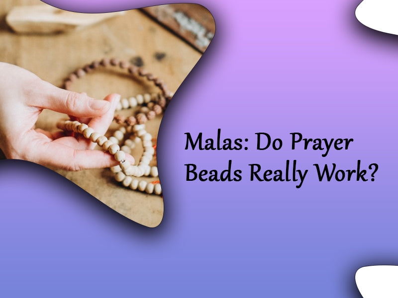 Malas: Do Prayer Beads Really Work?